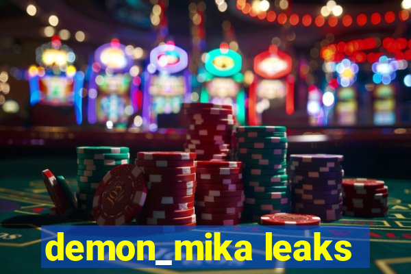 demon_mika leaks